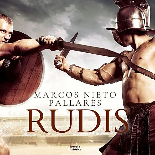 Rudis: Sueños de sangre y arena, Marcos Nieto Pallarés