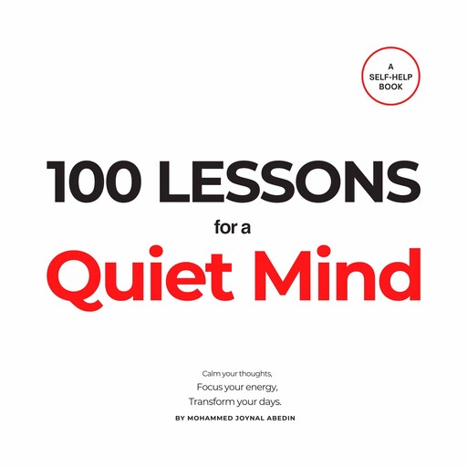 100 Lessons for a Quiet Mind, Mohammed Joynal Abedin