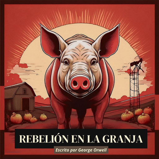 Rebelión en la Granja, George Orwell