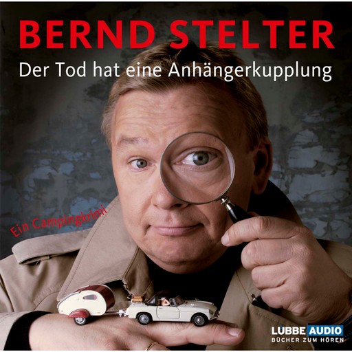 Der Tod hat eine Anhängerkupplung, Bernd Stelter