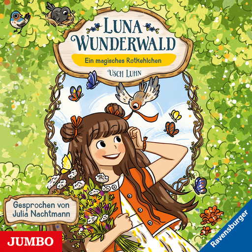 Luna Wunderwald. Ein magisches Rotkehlchen, Usch Luhn
