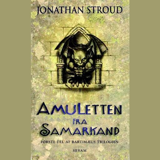 Amuletten fra Samarkand, bind 1, Jonathan Stroud