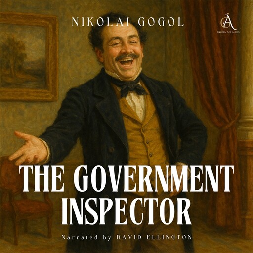 The Government Inspector - Audiobook, Nikolai Gogol, Classic Audiobooks