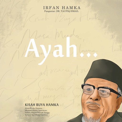 Ayah: Kisah Buya Hamka, Irfan Hamka