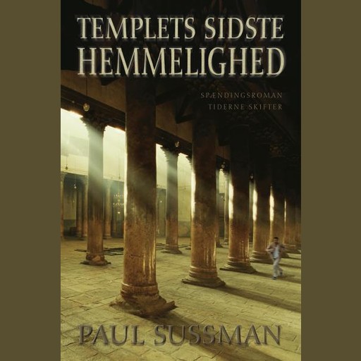 Templets sidste hemmelighed, Paul Sussman