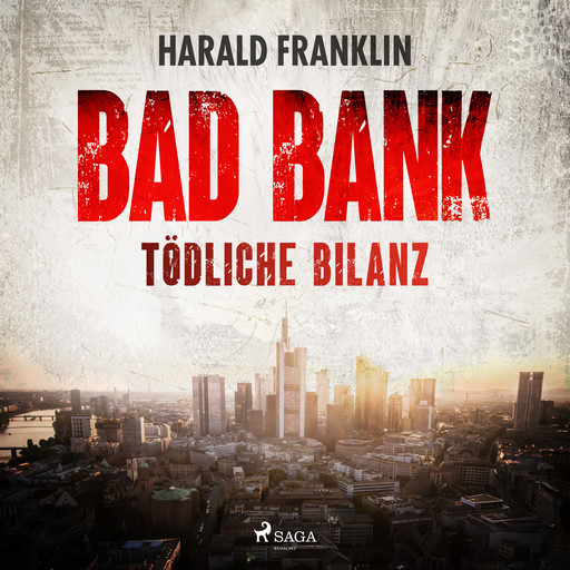 Bad Bank — Tödliche Bilanz, Harald Franklin