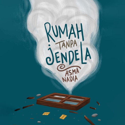 Rumah Tanpa Jendela, Asma Nadia