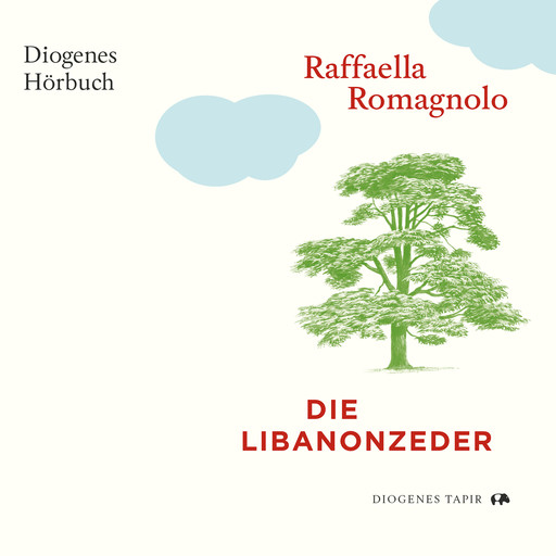 Die Libanonzeder (Ungekürzt), Raffaella Romagnolo