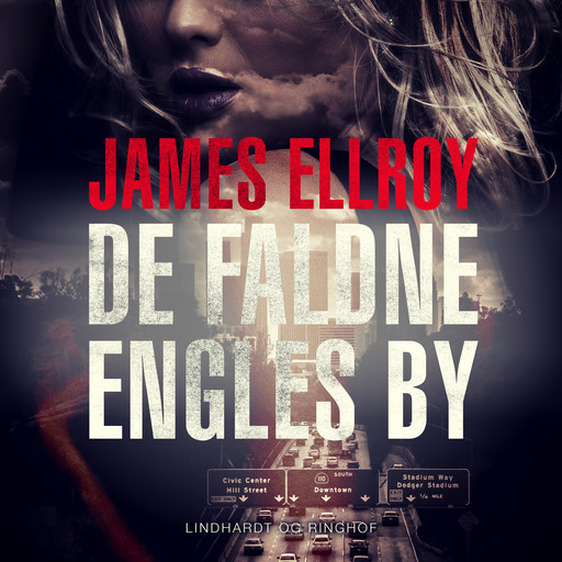 De faldne engles by, James Ellroy