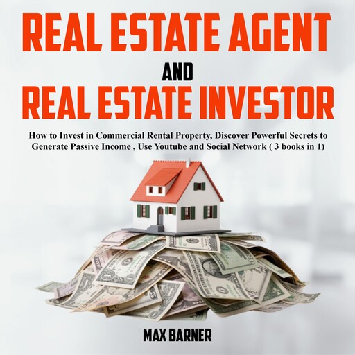 REAL ESTATE AGENT AND REAL ESTATE INVESTOR, Max Barner