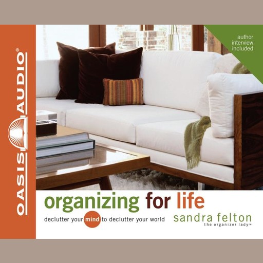Organizing For Life, Sandra Felton