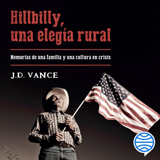 Hillbilly, una elegía rural, J.D. Vance