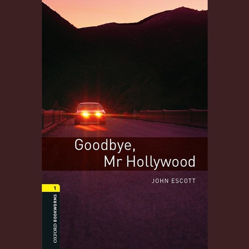 Goodbye, Mr. Hollywood, John Escott
