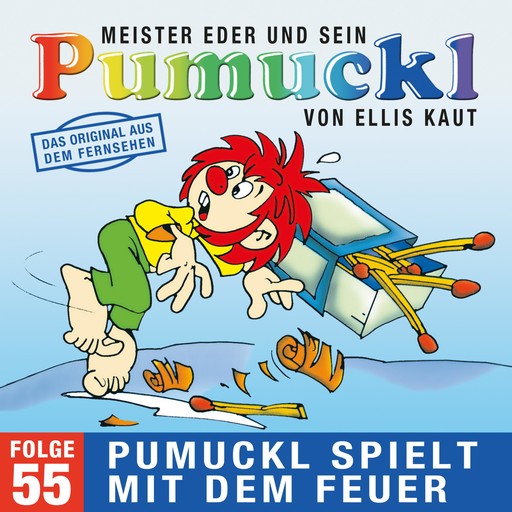 55: Pumuckl spielt mit dem Feuer (Das Original aus dem Fernsehen), Ellis Kaut