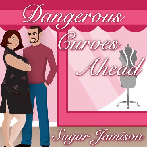 Dangerous Curves Ahead, Sugar Jamison