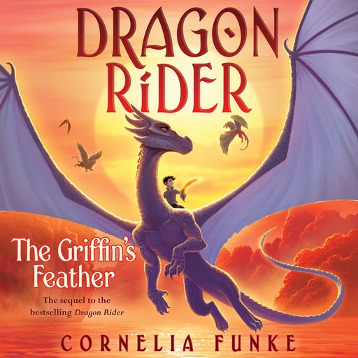 Dragon Rider – The Griffin’s Feather, Cornelia Funke