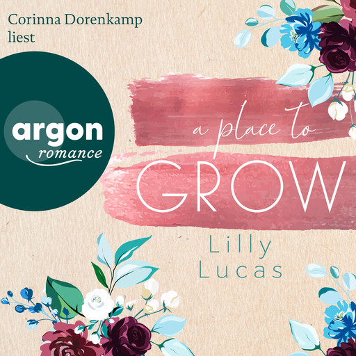 A Place to Grow - Cherry Hill, Band 2 (Ungekürzte Lesung), Lilly Lucas