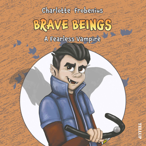 Brave Beings #2: A Fearless Vampire, Charlotte Forbenius