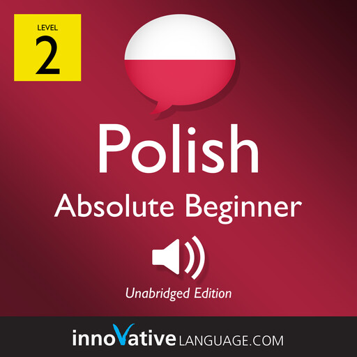 Learn Polish - Level 2: Absolute Beginner Polish, Volume 1, Innovative Language Learning, PolishPod101.com