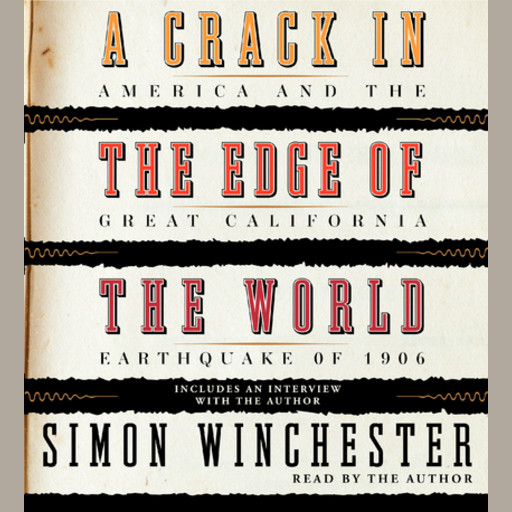 A Crack in the Edge of the World, Simon Winchester