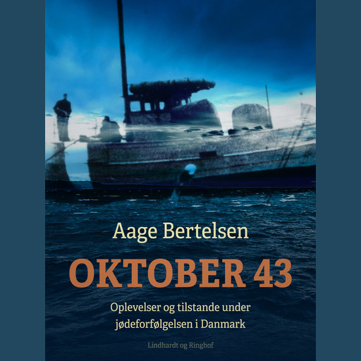 Oktober 43. Oplevelser og tilstande under jødeforfølgelsen i Danmark, Aage Bertelsen