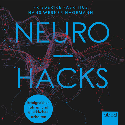 Neurohacks, Friederike Fabritius, Hans W. Hagemann