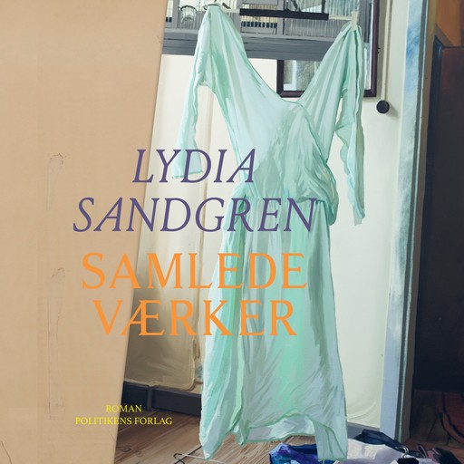 Samlede værker, Lydia Sandgren