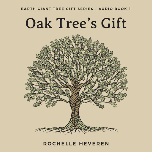 Oak Tree's Gift, Rochelle Heveren