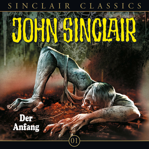 John Sinclair - Classics, Folge 1: Der Anfang (Ungekürzt), Jason Dark