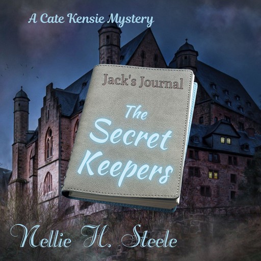 The Secret Keepers: Jack's Journal #1, Nellie H. Steele