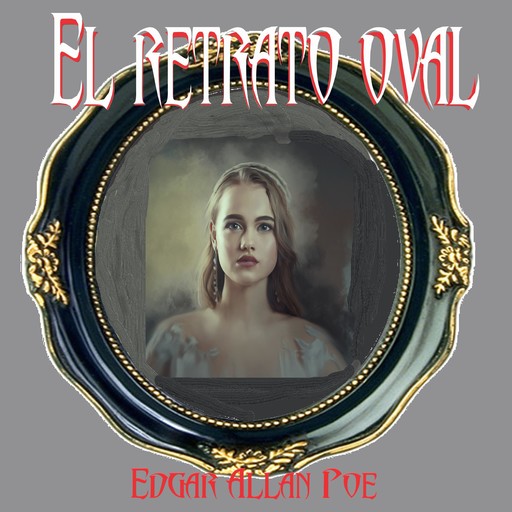 El retrato oval, Edgar Allan Poe