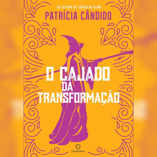O cajado da transformação, Patrícia Cândido