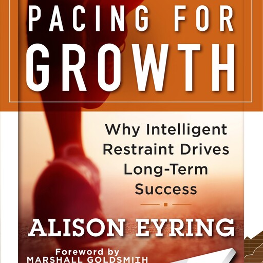Pacing for Growth, Alison Eyring