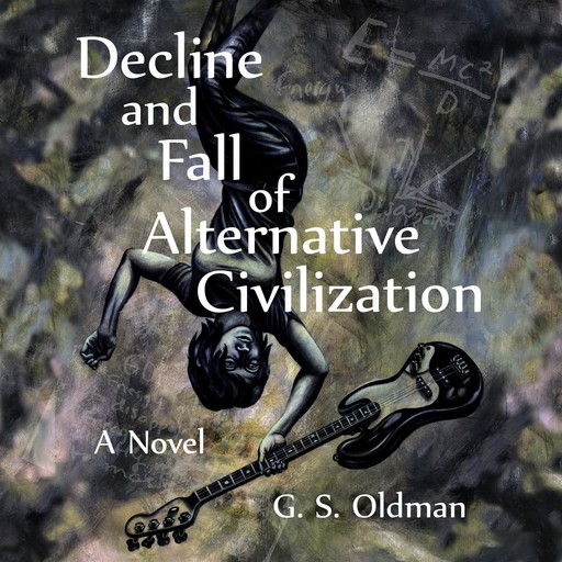 Decline and Fall of Alternative Civilization, G.S. Oldman