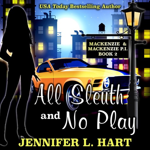 All Sleuth and No Play, Jennifer Hart