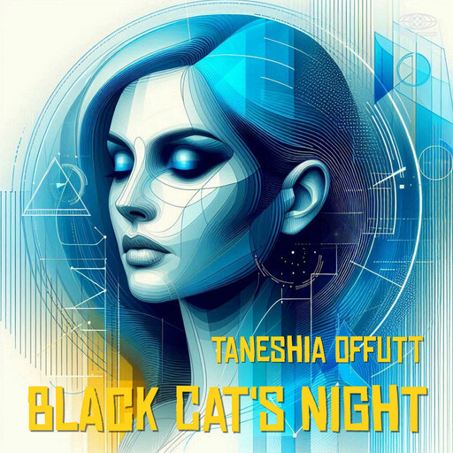 Black Cat's Night, Taneshia Offutt