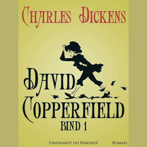 David Copperfield. Bind 1, Charles Dickens