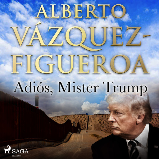 Adiós, Mister Trump, Alberto Vázquez Figueroa