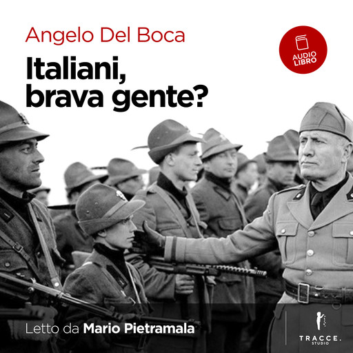 Italiani brava gente?, Angelo Del Boca