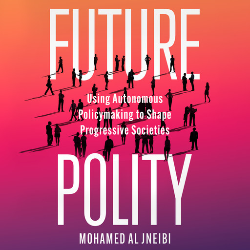 Future Polity, Mohamed Al Jneibi