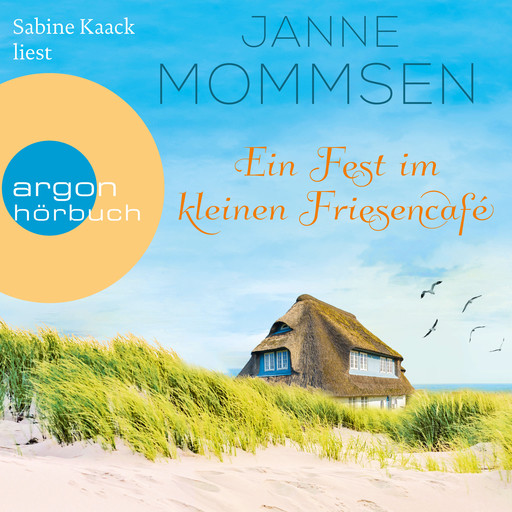 Ein Fest im kleinen Friesencafé - Die kleine Friesencafé-Reihe, Band 2 (Ungekürzte Lesung), Janne Mommsen