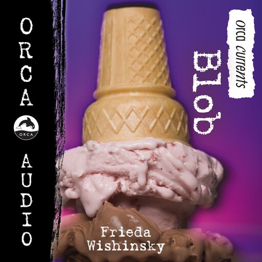 Blob, Frieda Wishinsky
