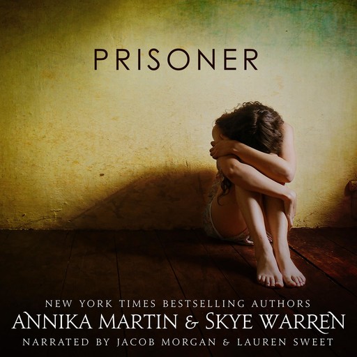Prisoner, Skye Warren, Annika Martin