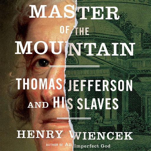 Master of the Mountain, Henry Wiencek