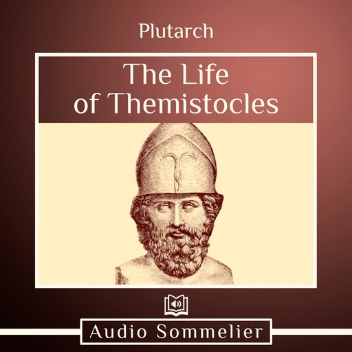 The Life of Themistocles, Plutarch, Bernadotte Perrin