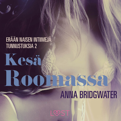 Kesä Roomassa – erään naisen intiimejä tunnustuksia 2, Anna Bridgwater