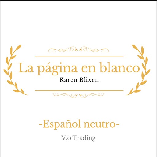 La página en blanco, Isak Dinesen, Karen Blixen