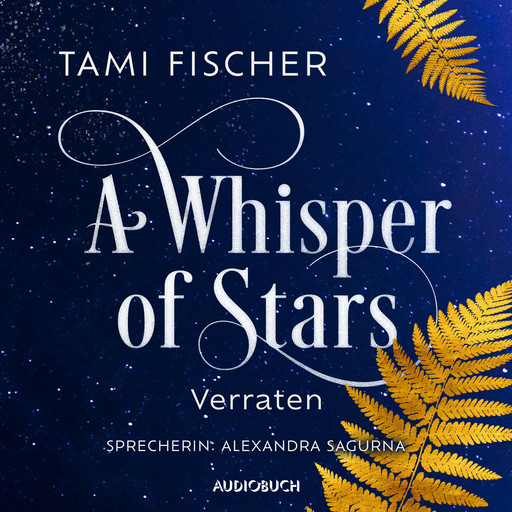 A Whisper of Stars: Verraten, Tami Fischer