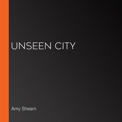Unseen City, Amy Shearn