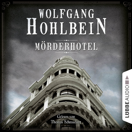 Mörderhotel - Der ganz und gar unglaubliche Fall des Herman Webster Mudgett (Ungekürzt), Wolfgang Hohlbein